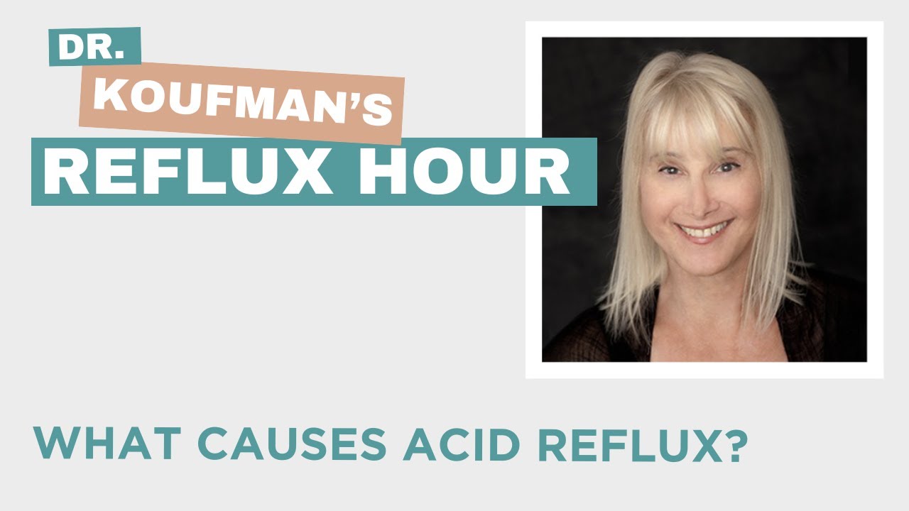 What Causes Acid Reflux?