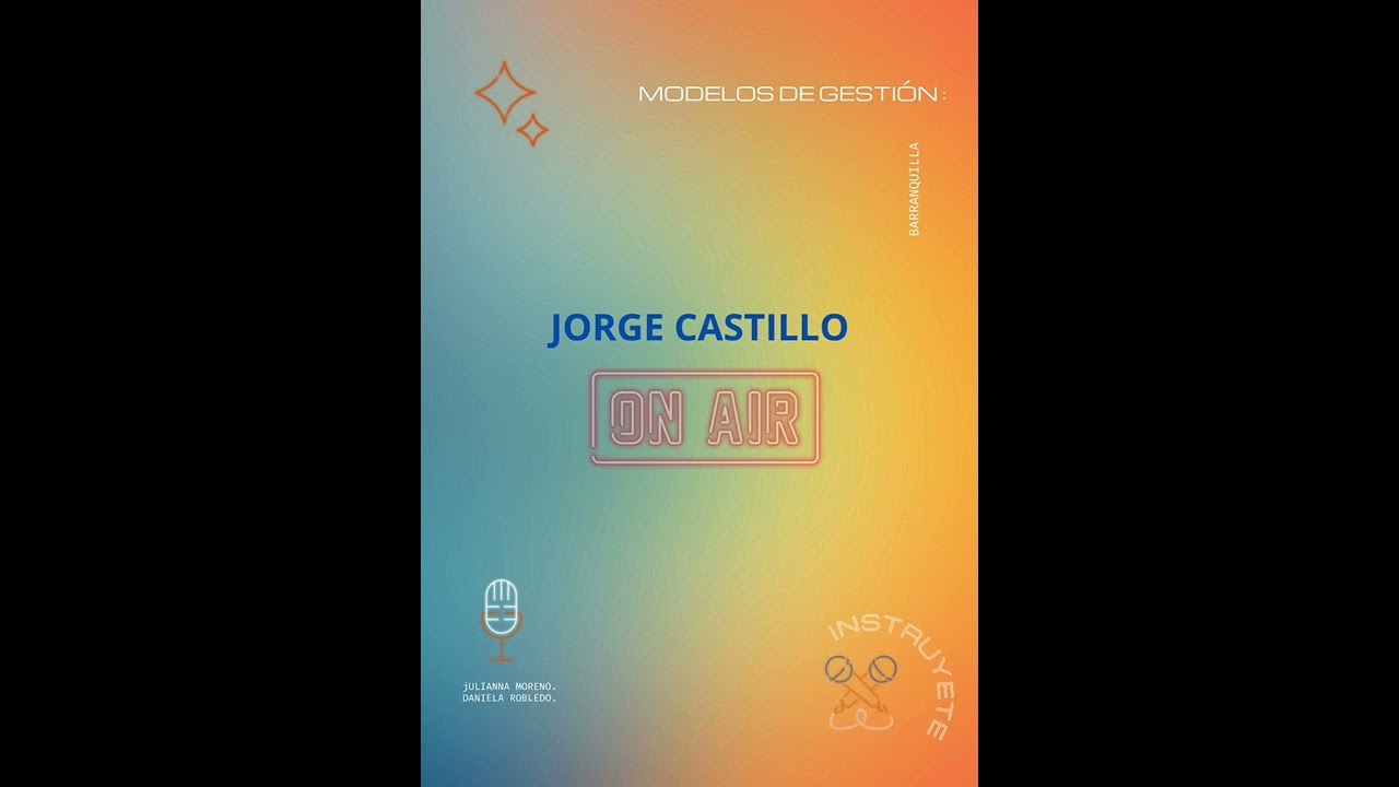 MODELO DE GESTI&Oacute;N - INSTRUYETE. JULIANNA MORENO, DANIELA ROLEDO, SANTIAGO CANTILLO, RAYMON HERNANDEZ
