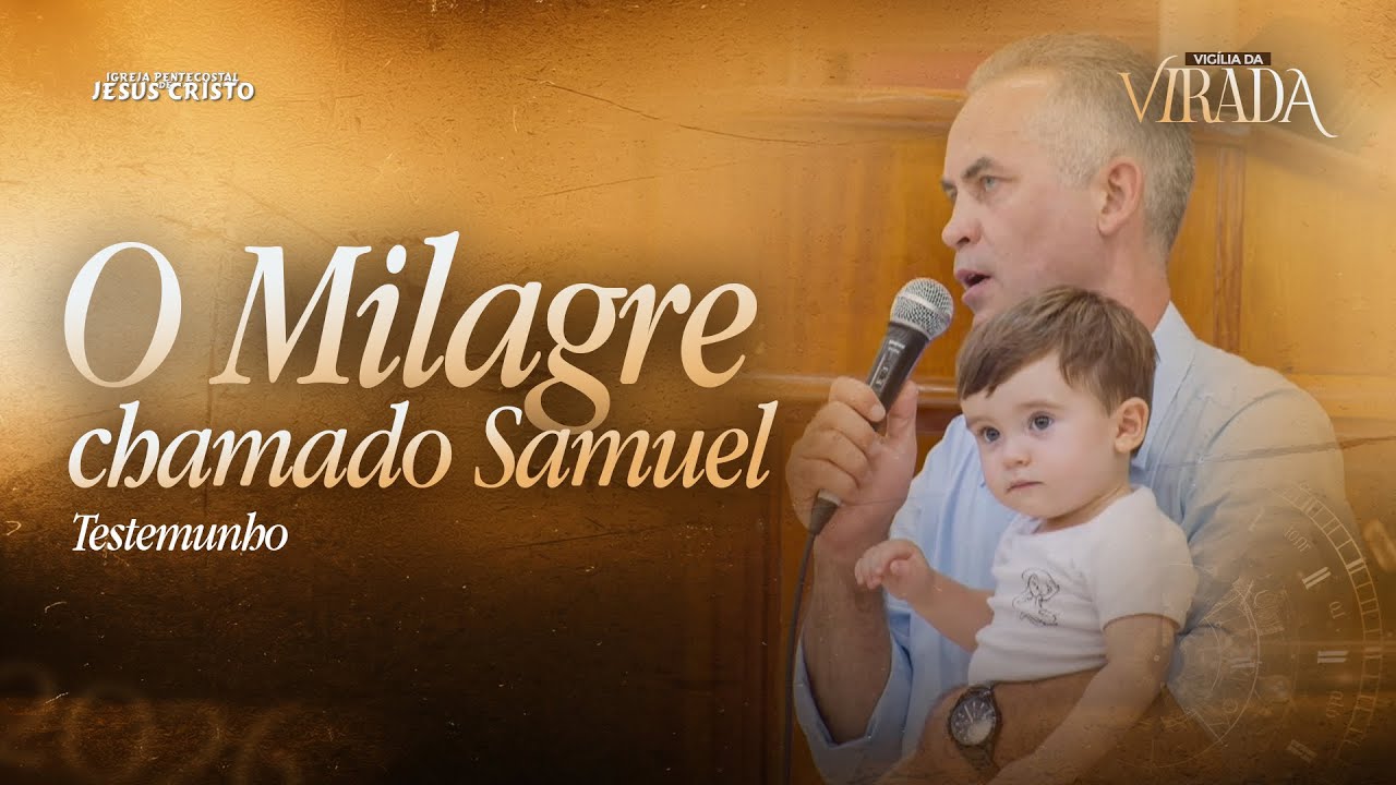Testemunho | O Milagre chamado Samuel