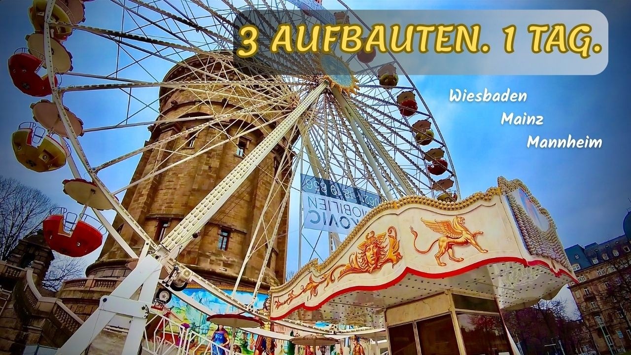 FASTNACHTSMESSE 2026 🏗️ DREI AUFBAUTEN AN EINEM TAG! | Wiesbaden, Mainz & Mannheim-Kirmesaufbau 2026