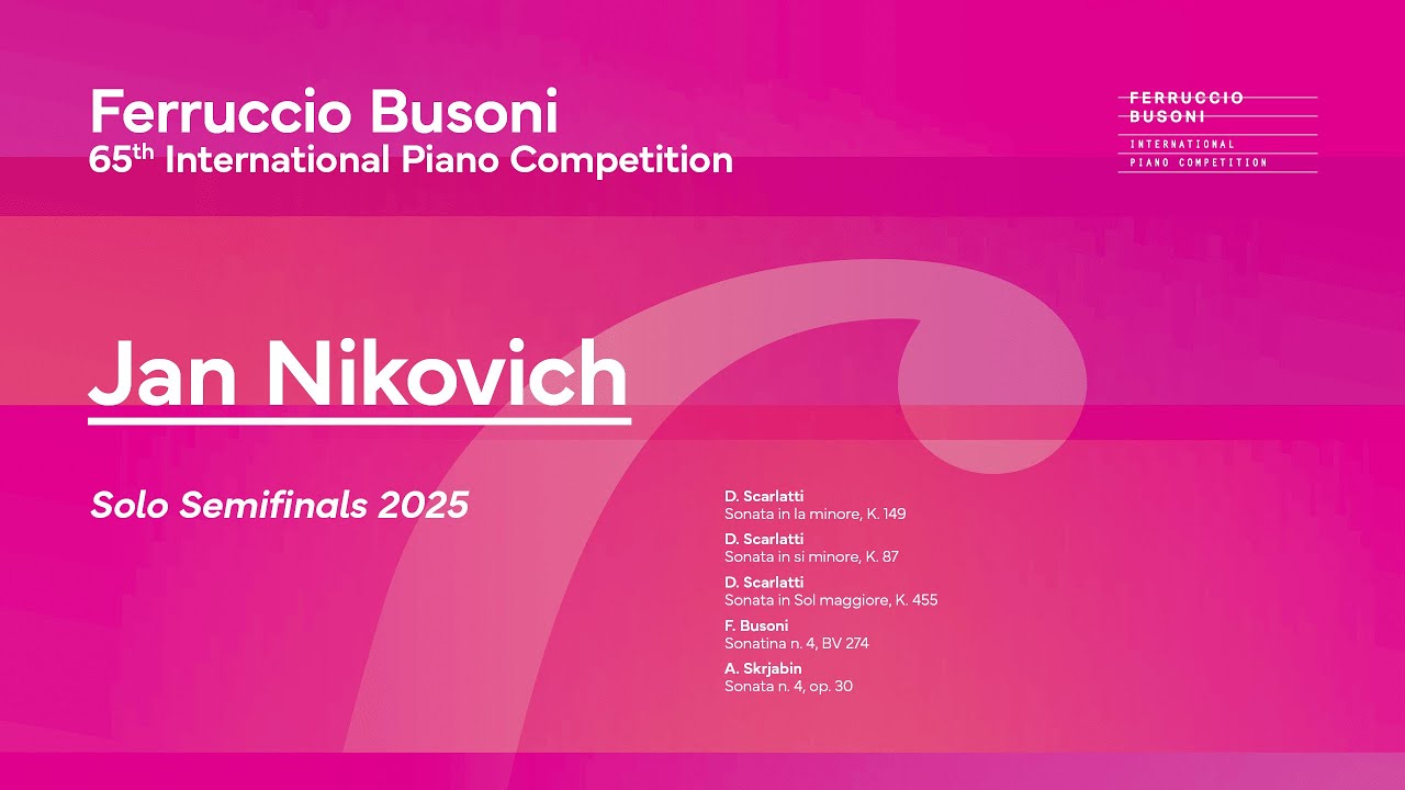 Jan Nikovich - Solo Semifinals - 65th Busoni Piano Competition 2025