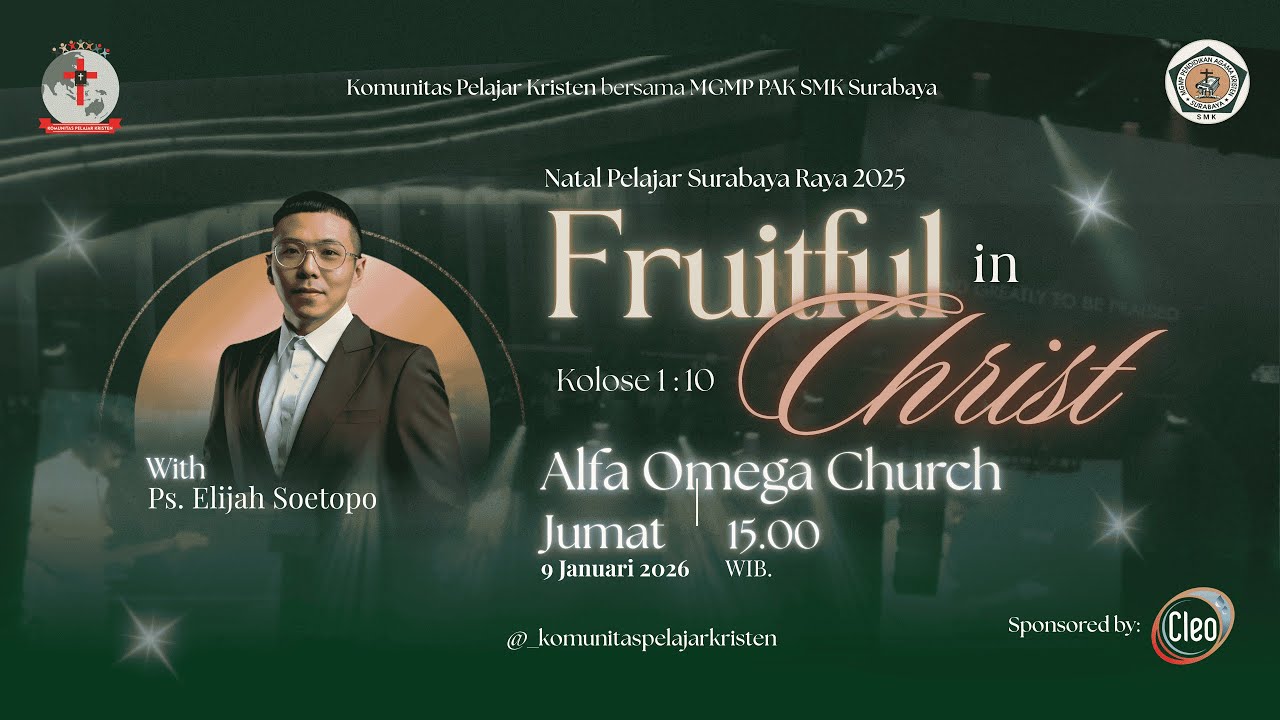 Fruitful in Christ - Natal Pelajar Surabaya Raya 2025