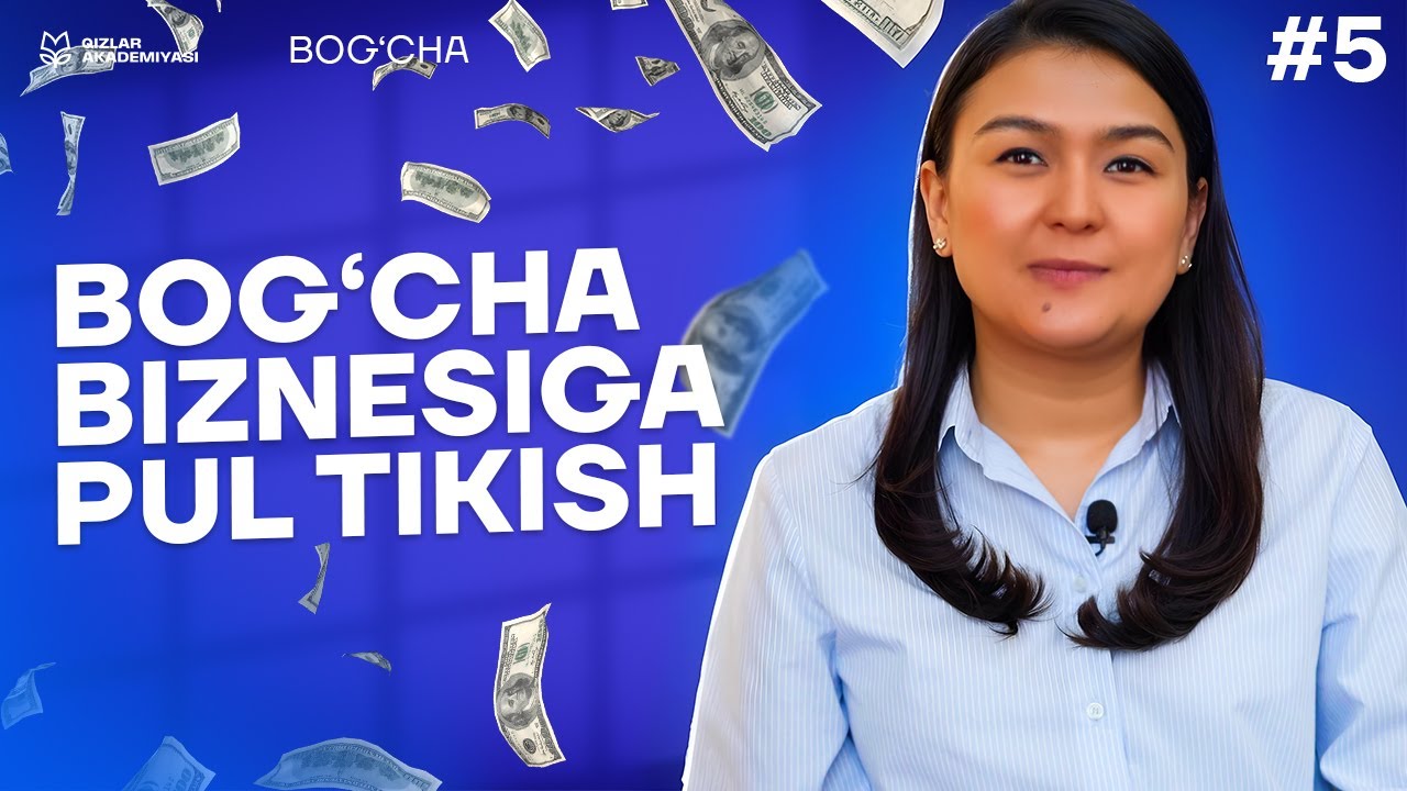 Bogʻcha biznesiga pul tikish. Mutaxassisdan tavsiya | Bolalar bogʻchasini ochish [5-DARS]