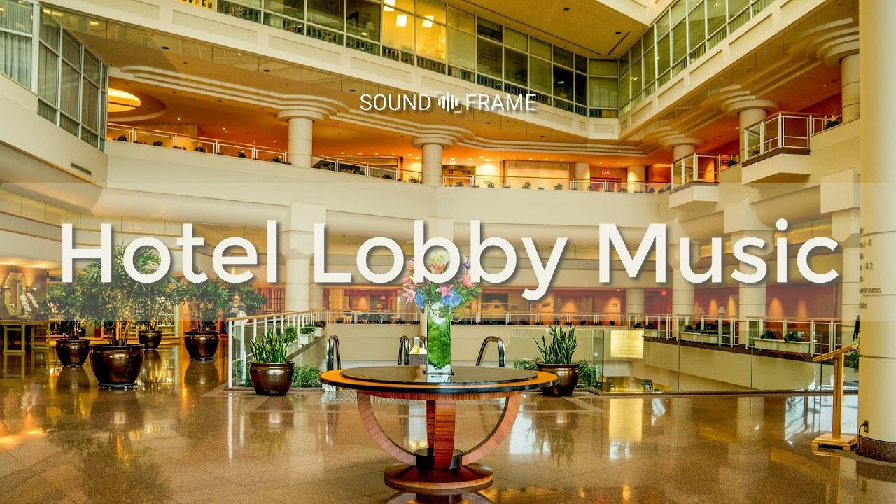 Hotel Lobby Music #ambientmusic #hotellobbymusic #loungemusic