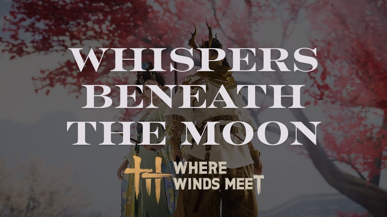 Quest: Whispers Beneath the Moon | Where Winds Meet