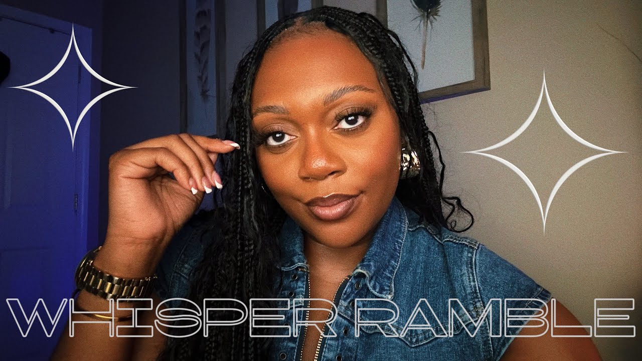 ASMR | Whisper Ramble