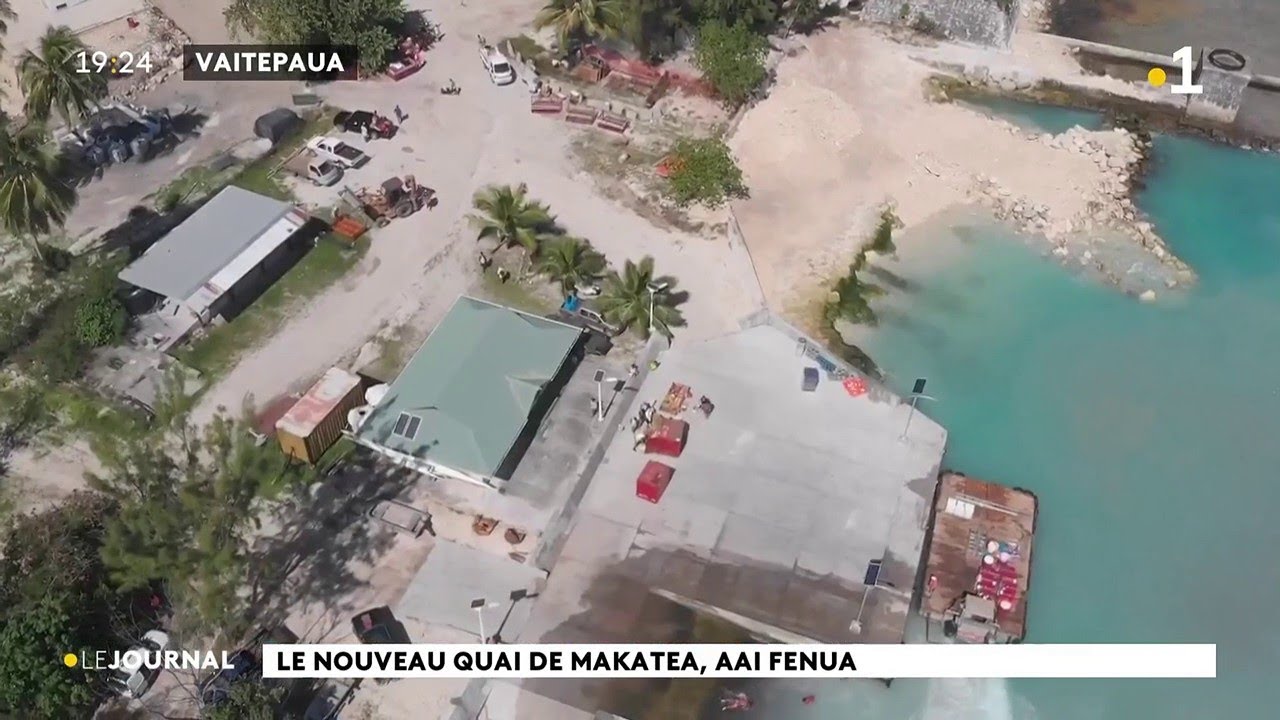 Le nouveau quai de Makatea , A'Ai Fenua