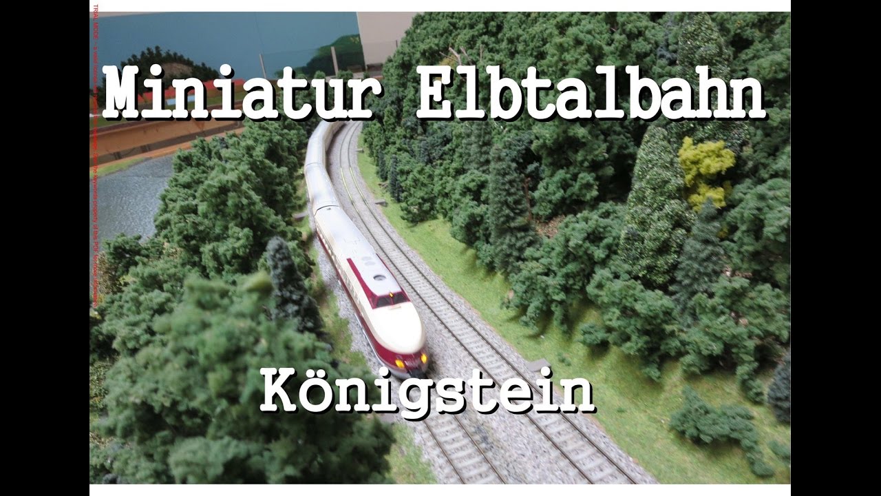 [Doku] Modellbahnaustellung Königstein - Miniatur Elbtalbahn