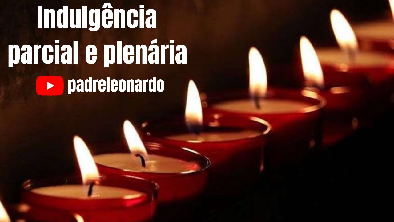 INDULGÊNCIA PARCIAL e PLENÁRIA - Saiba a diferença e como lucrar!