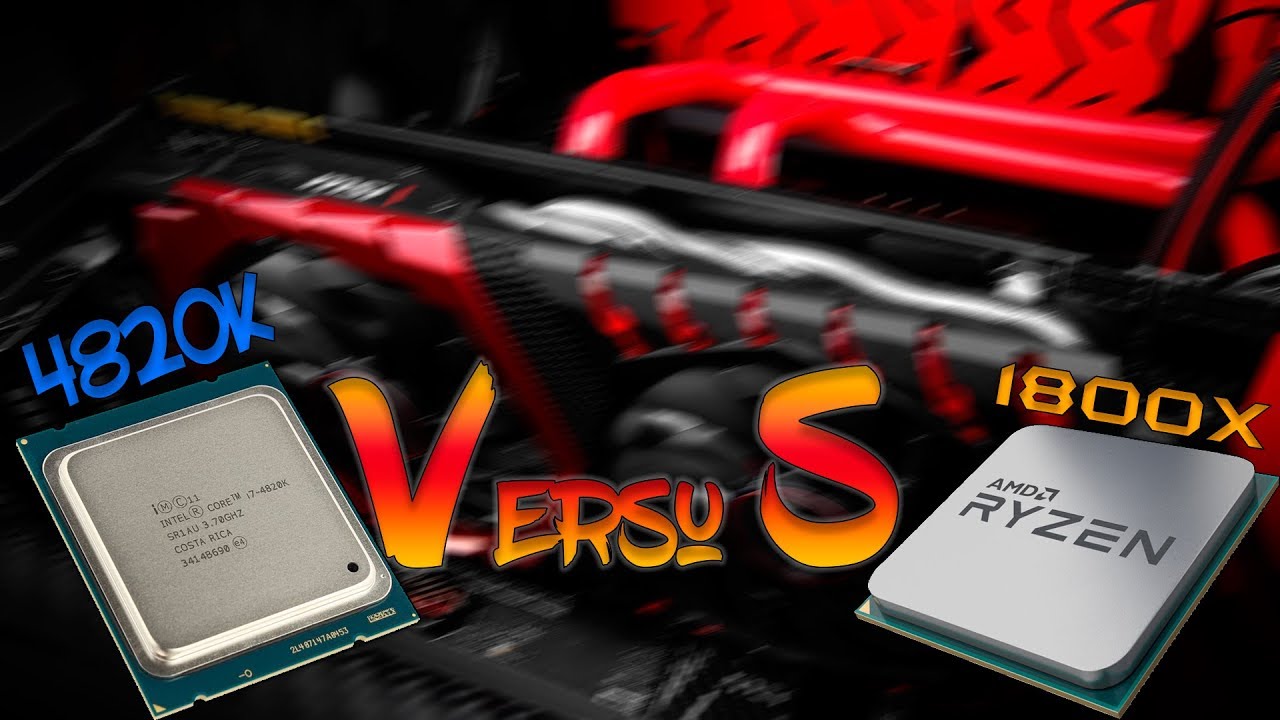 AMD Ryzen 7 1800X vs Intel Core i7 4820K (3770k) - GTX 1070