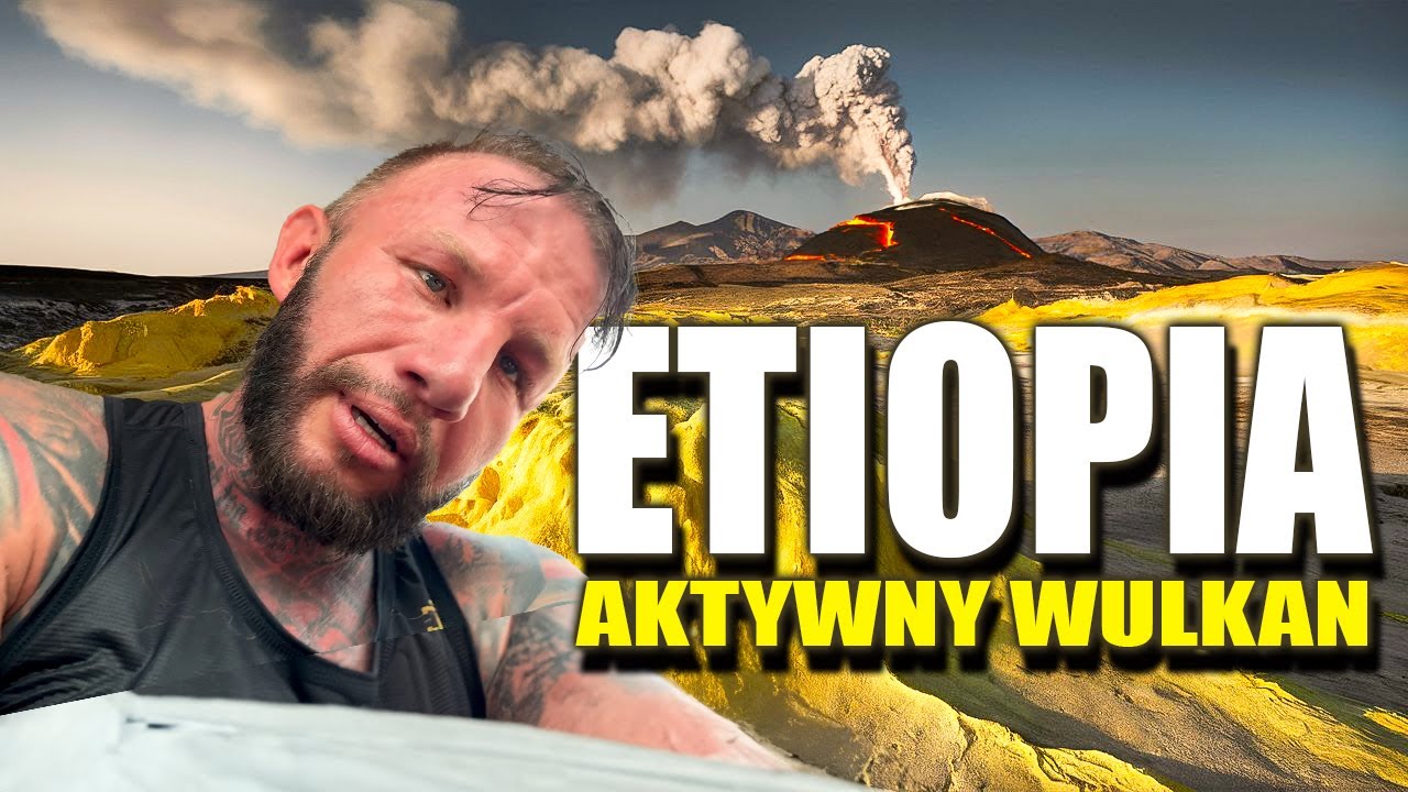 ETIOPIA - Śpię na aktywnym wulkanie w NAJGORĘTSZYM MIEJSCU NA ŚWIECIE! Ekstremalne warunki 10/100