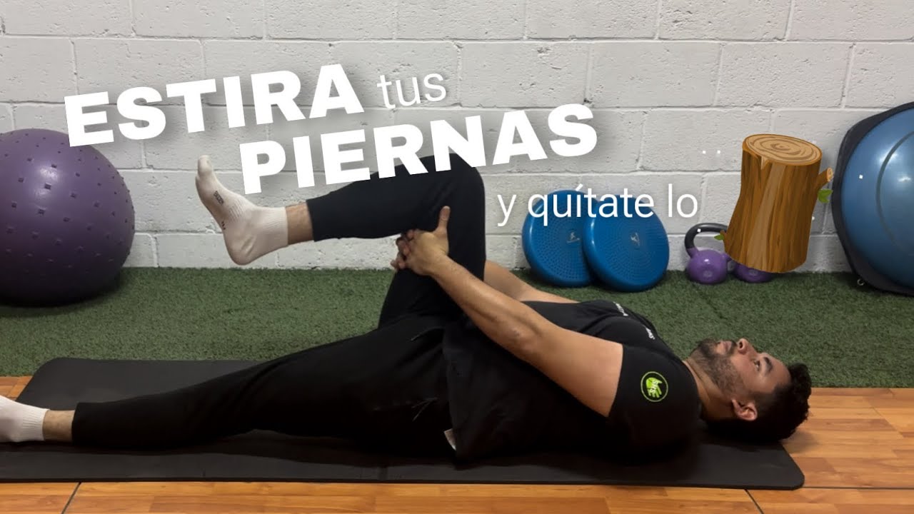 Ejercicio de Estiramiento para piernas | trata la rigidez muscular de piernas.