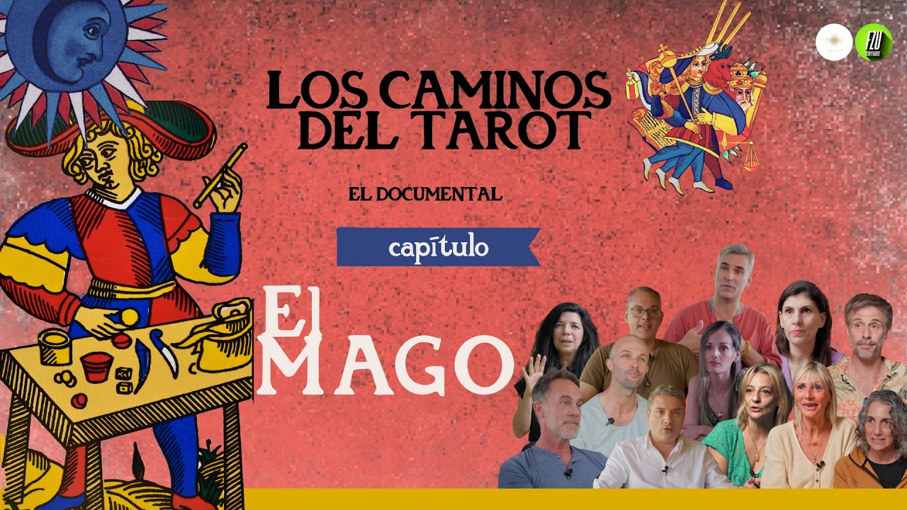 Los Caminos del Tarot | Docuserie | Capítulo 01  EL MAGO