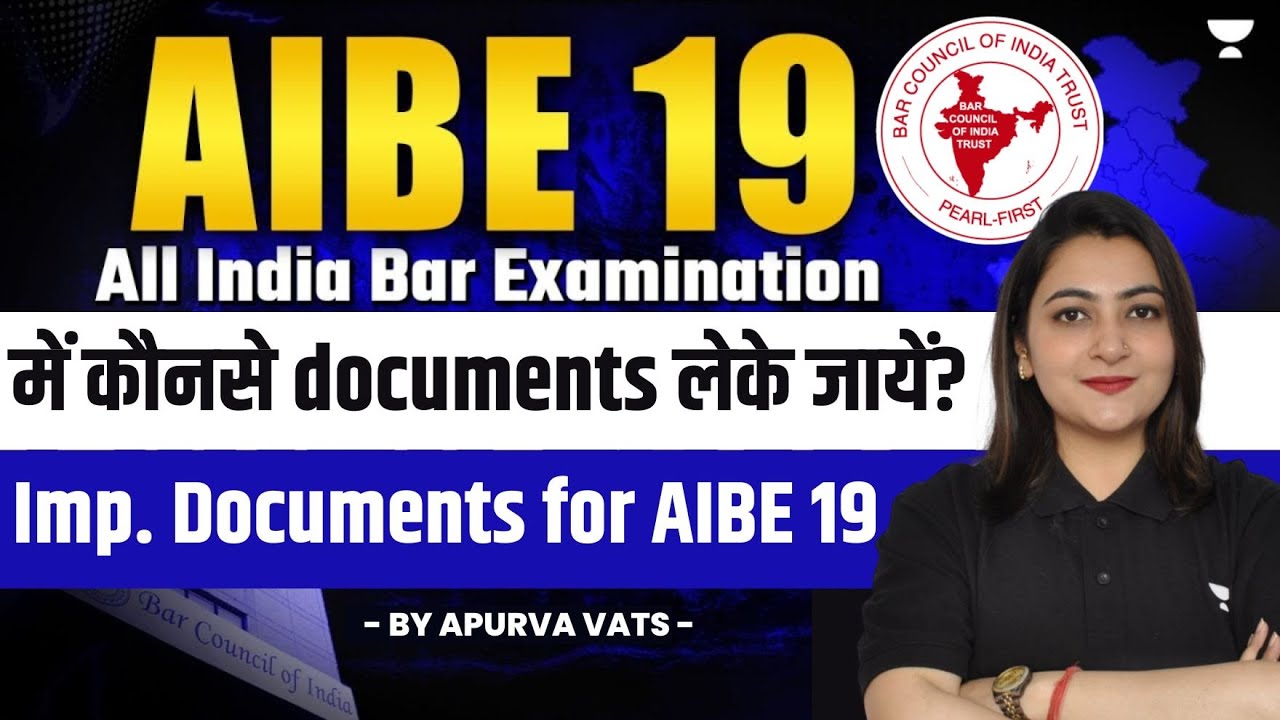 Important Documents for AIBE-19 | All India Bar Examination | Apurva Vats