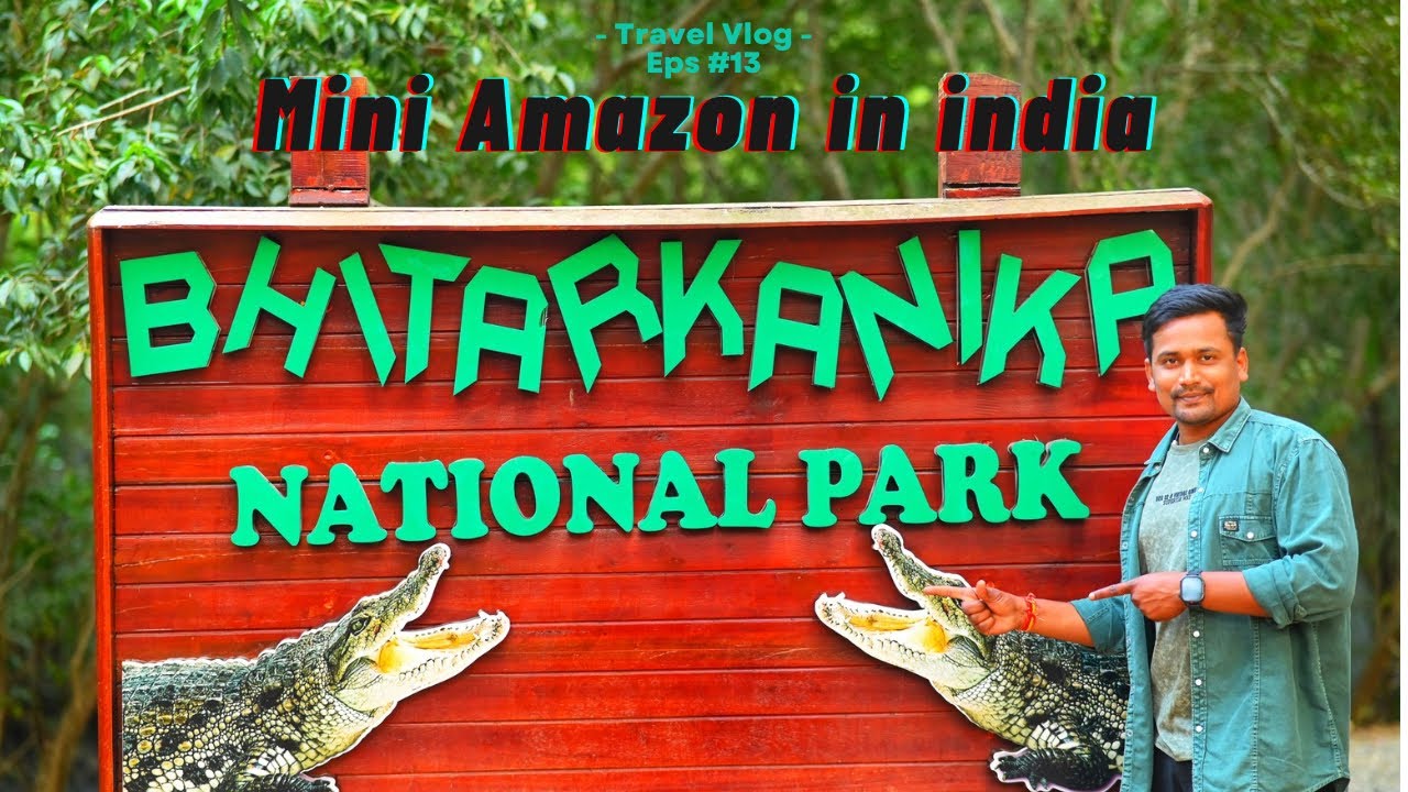ଭିତରକନିକା ଅଭୟାରଣ୍ୟ / Bhitarkanika National Park.. 🛶🐊 Mini Amazon Jungle In India 🇮🇳 