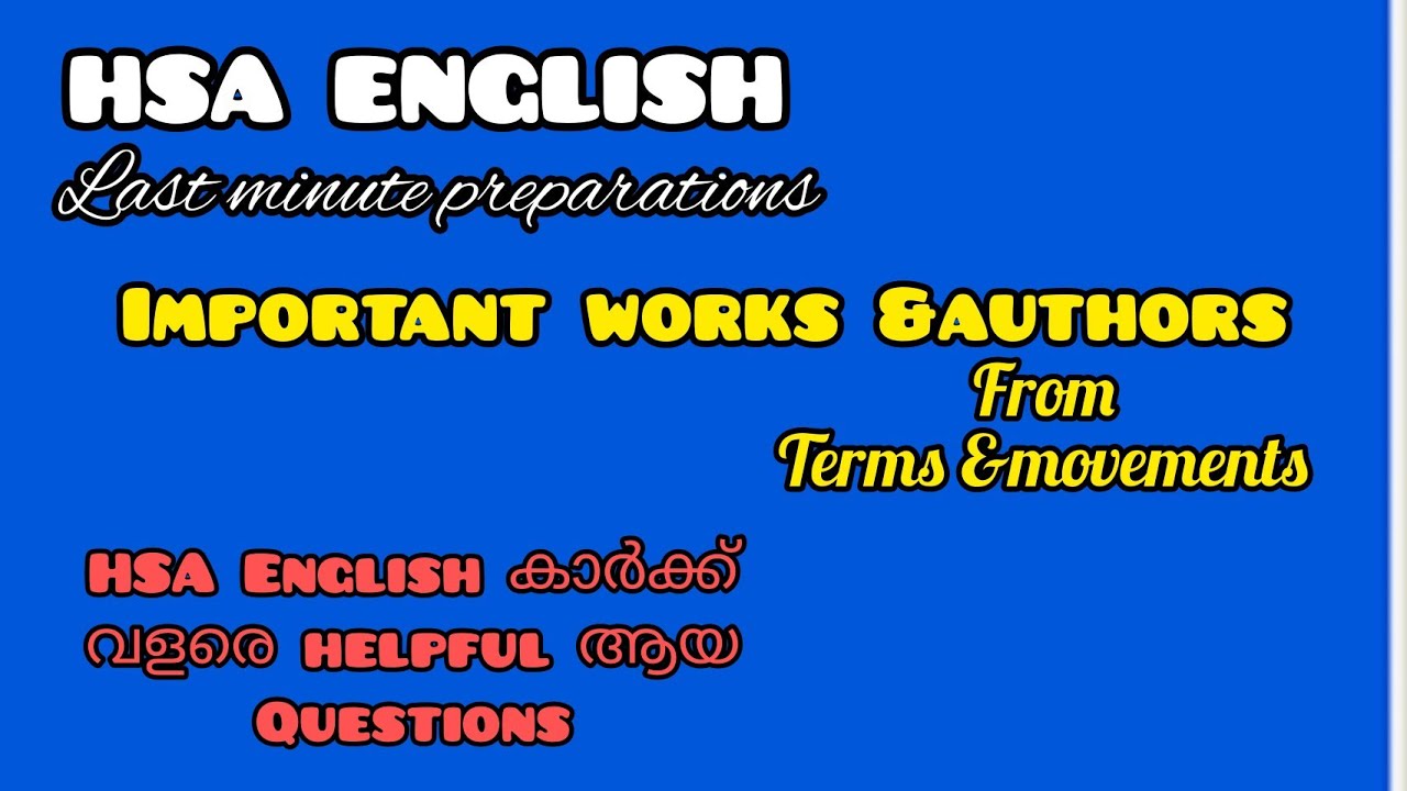 HSA(HST)ENGLISH- Last minute preparations.Important works and authors from terms &movements
