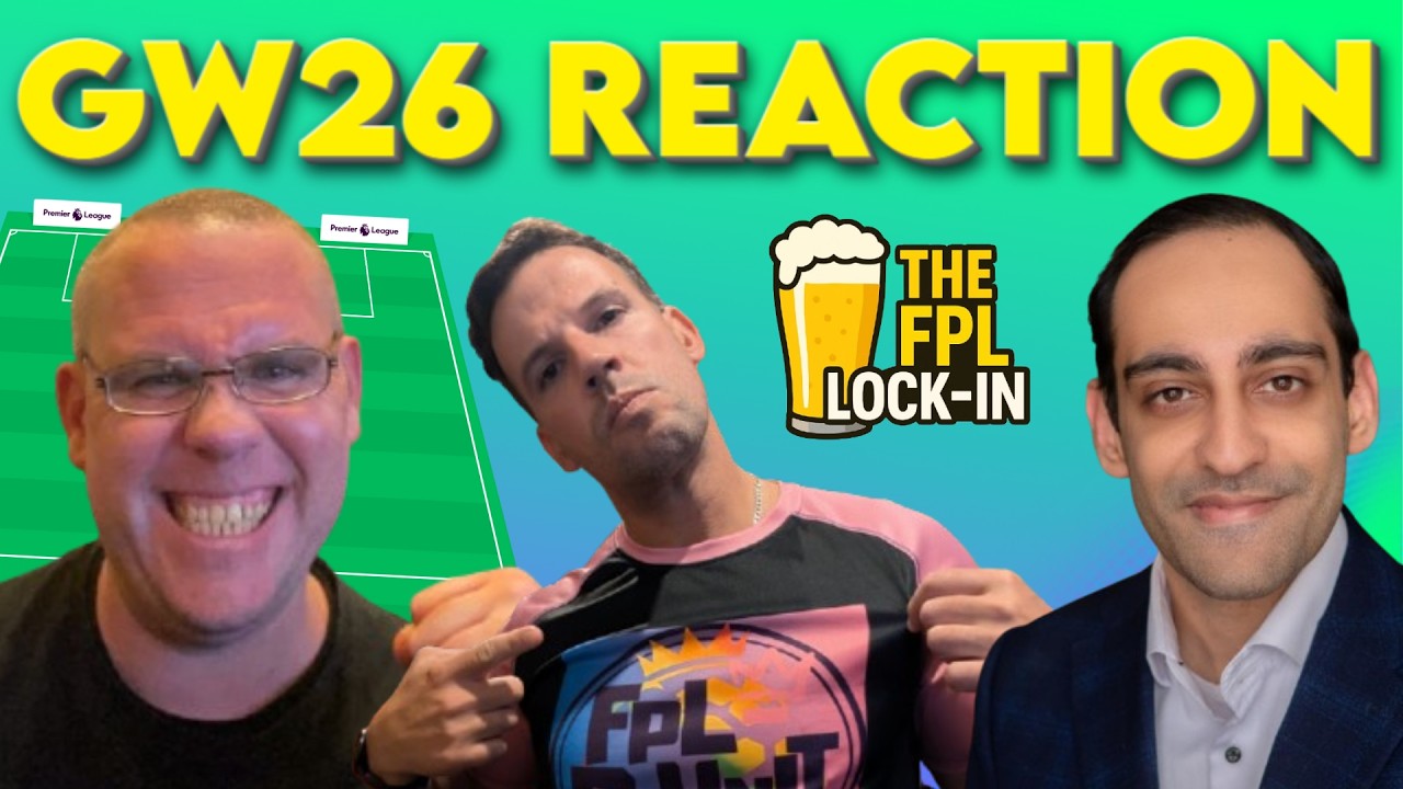 Triple Captaincy Regrets⁉️🤔 | FPL GAMEWEEK 26 REACTION STREAM 😁😡😟 | The FPL Lock-In 25-26