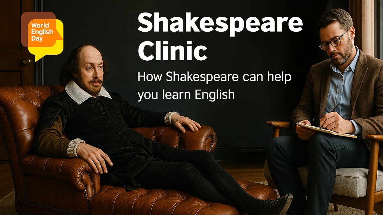 Shakespeare Clinic: How Shakespeare can help you learn English