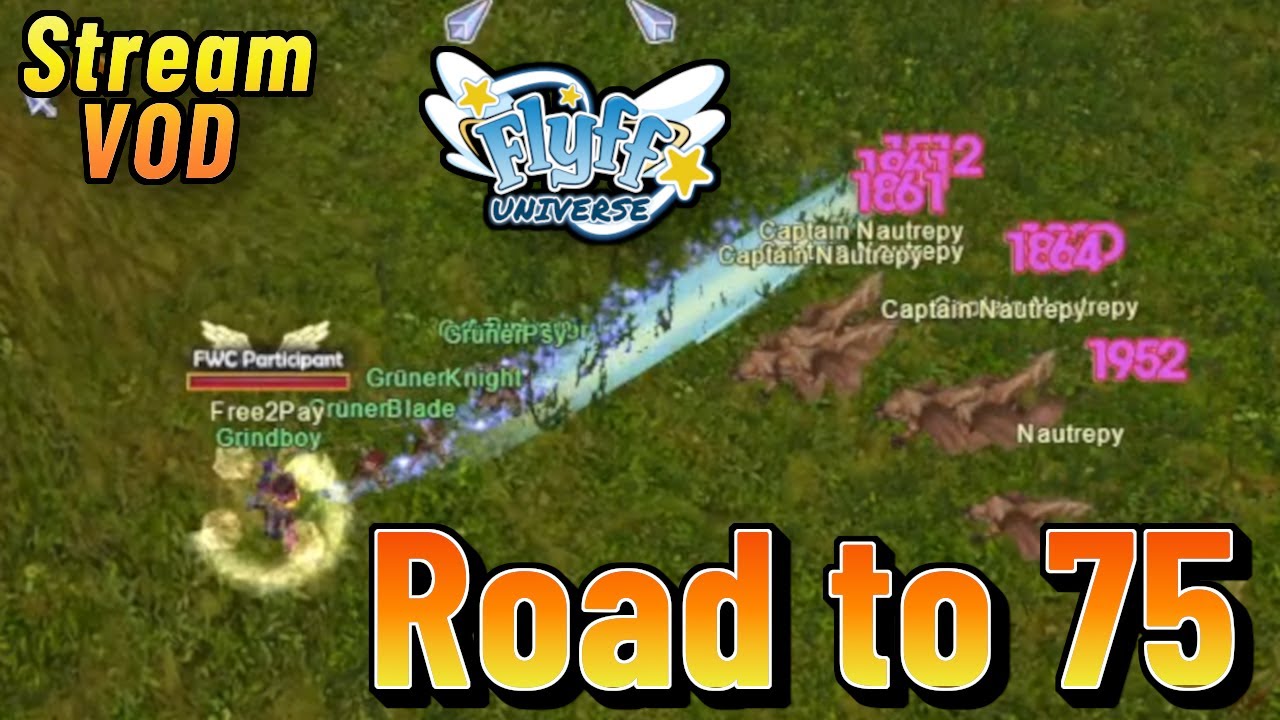 Flyff Universe - Road to Level 75 mit dem FWC Elementor! (Free2Play)