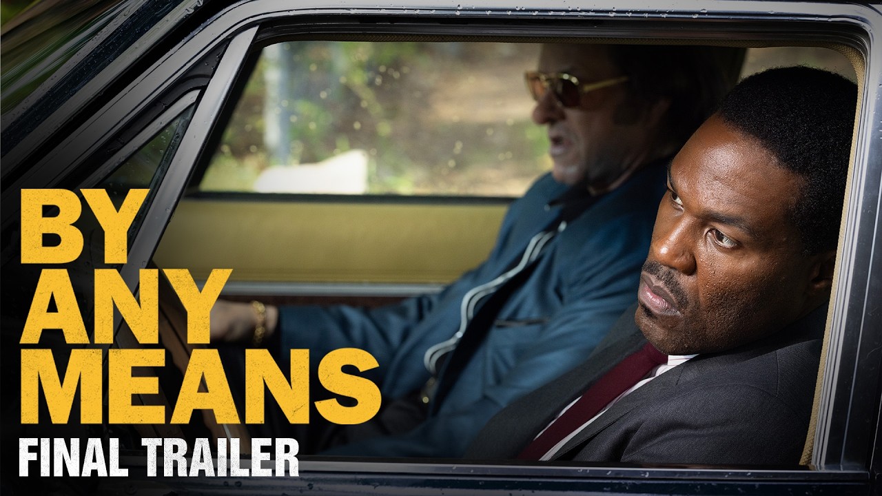 By Any Means | Final Trailer (2026 Movie) &ndash; Yahya Abdul-Mateen II, Mark Wahlberg