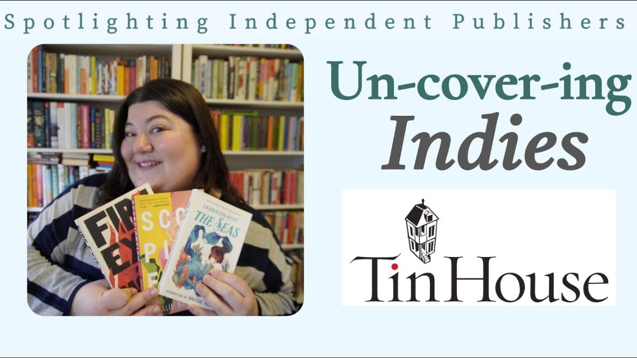 Un-cover-ing Indies - Episode 2 - Tin House
