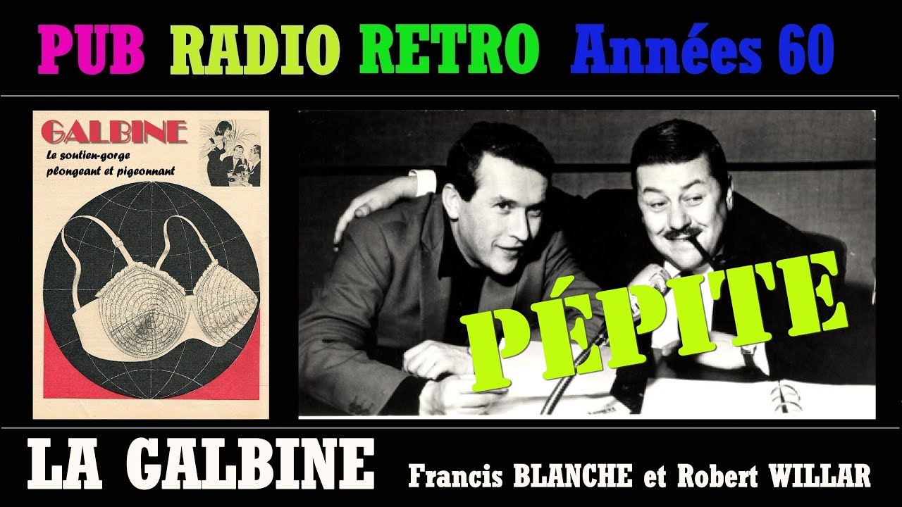 FRANCIS BLANCHE  ROBERT WILLAR  PUB GALBINE un soutien gorge plongeant  pigeonnant EUROPE 1 (1961)