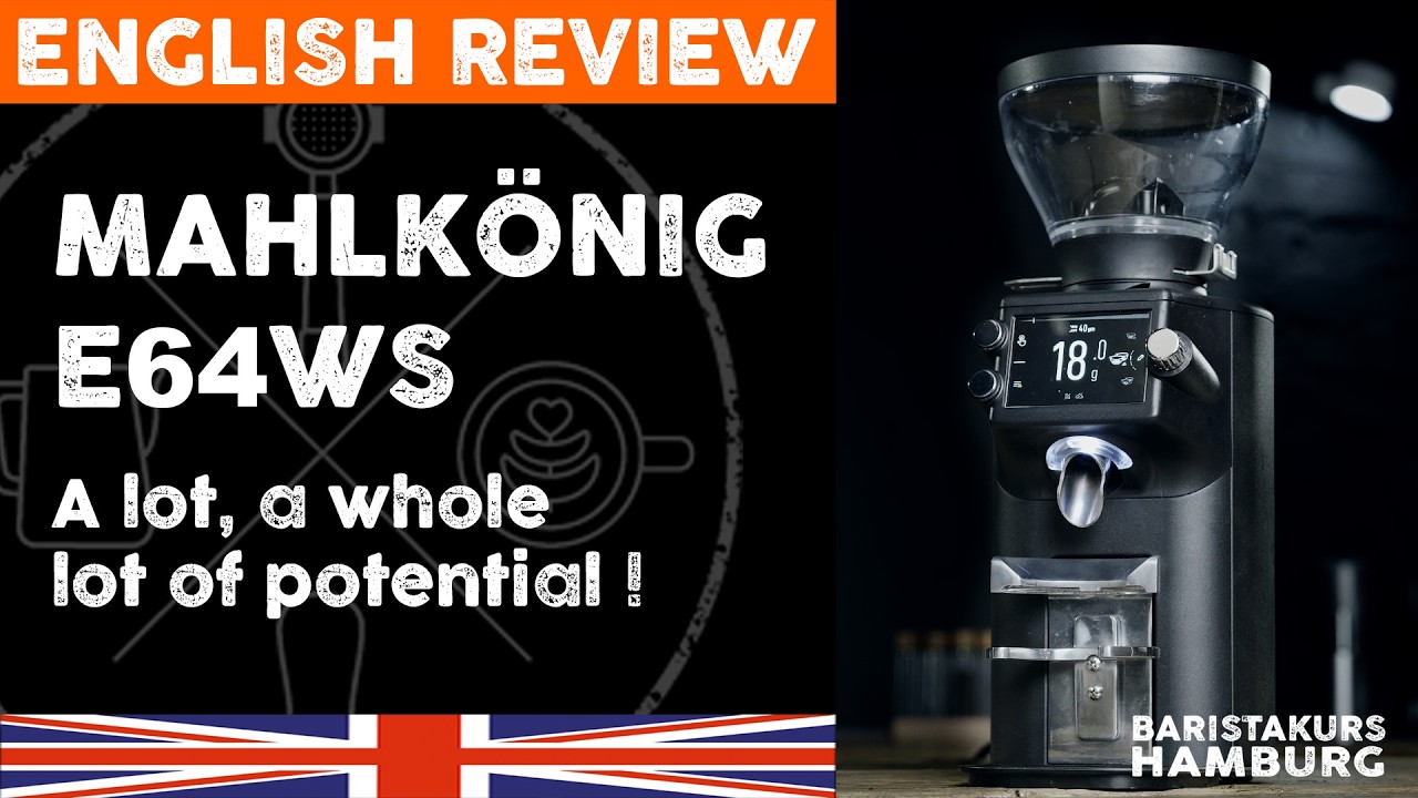REVIEW - Mahlkönig E64WS