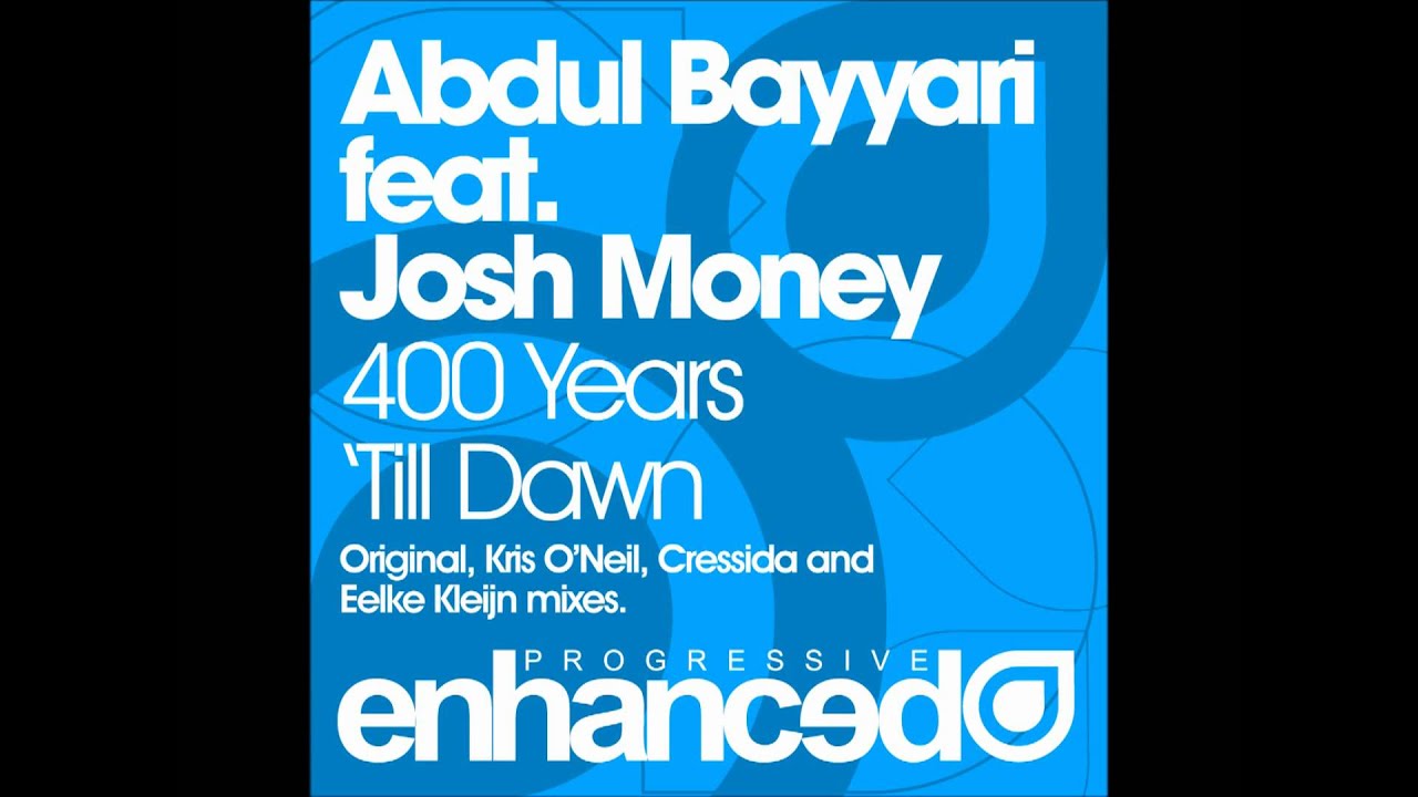 Abdul Bayyari feat Josh Money - 400 Years Till Dawn (Original Mix)