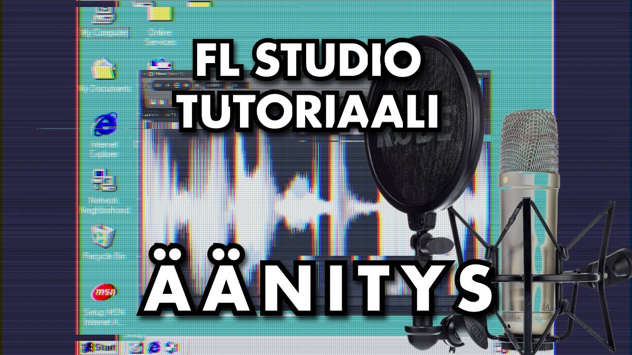 FL Studio Tutoriaali: Mikrofonilla &Auml;&auml;nitys