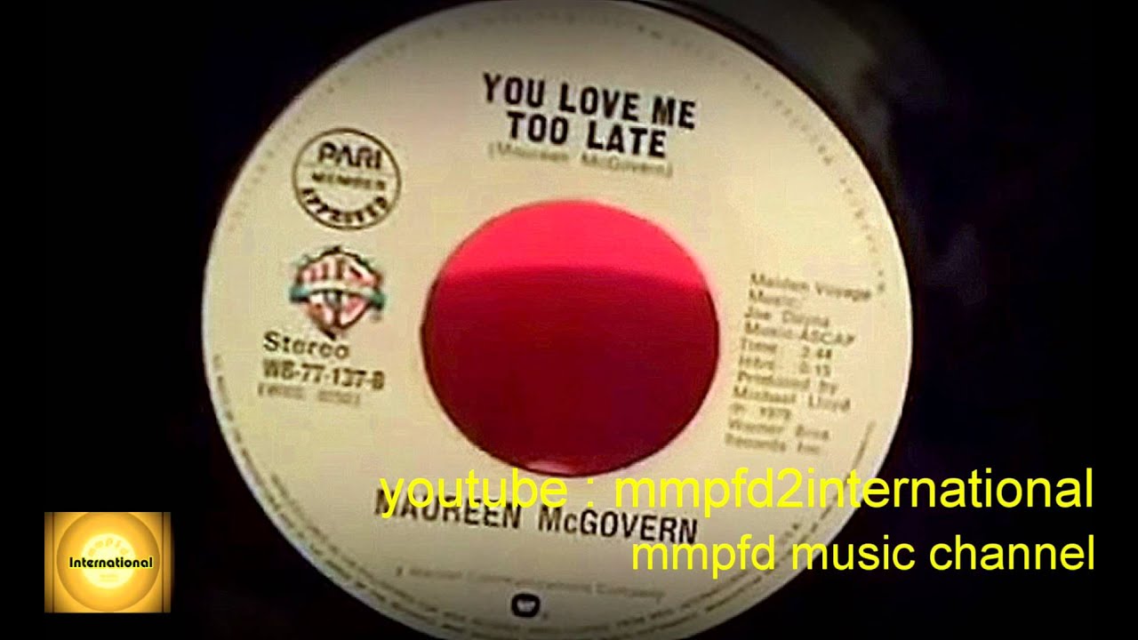 MAUREEN McGOVERN - You Love Me Too Late (1979)