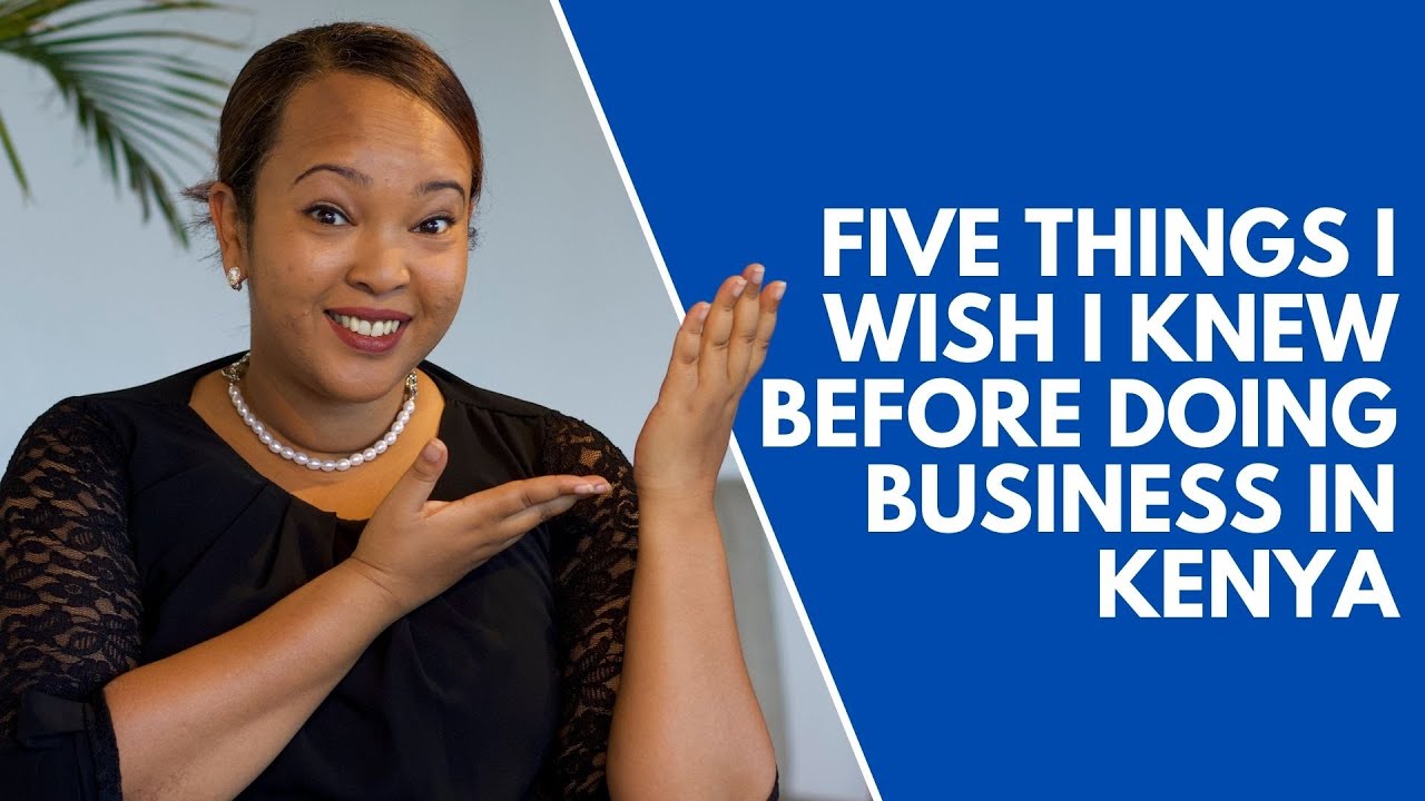 EVERYTHING I WISH I KNEW BEFORE STARTING MY BUSINESS IN KENYA