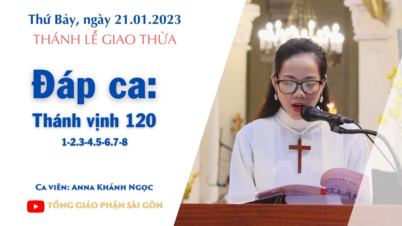 Đáp ca: Tv 120,1-2.3-4.5-6.7-8 - Thánh lễ Giao thừa