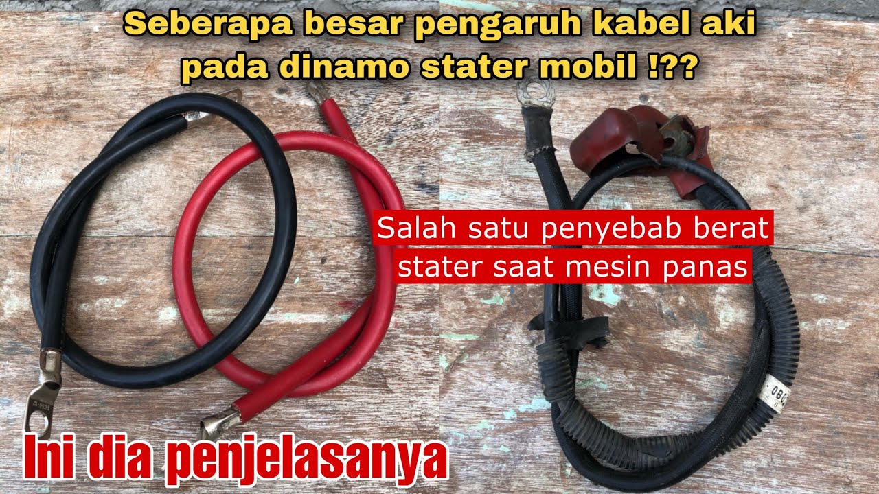 BESARNYA PERAN KABEL AKI TERHADAP PUTARAN DINAMO STATER MOBIL ✅