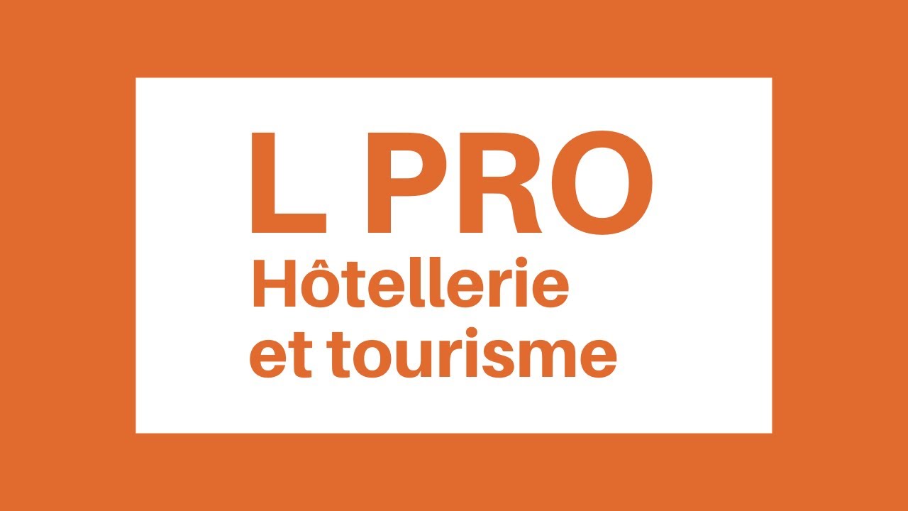 La licence professionnelle Hôtellerie et Tourisme