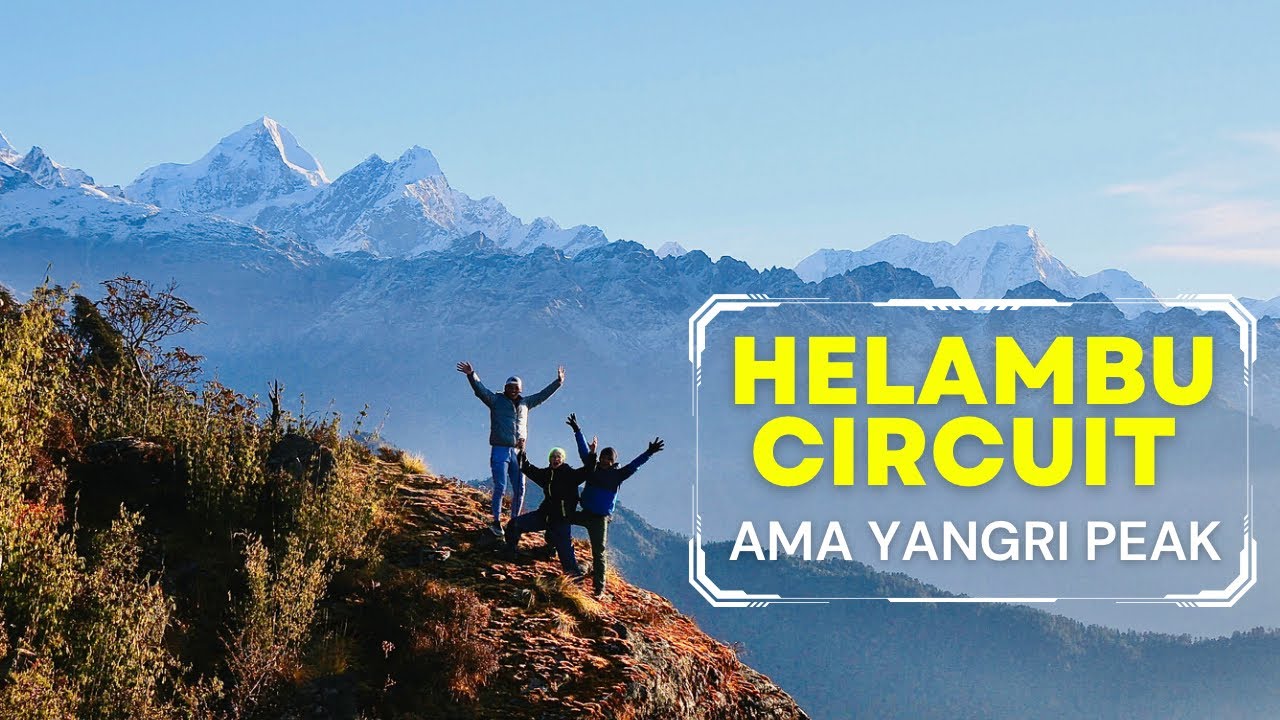 HELAMBU CIRCUIT | AMA YANGRI PEAK 3771 M | CHARITY EXPEDATION NEPAL TREKKING PVT LTD| NEPAL