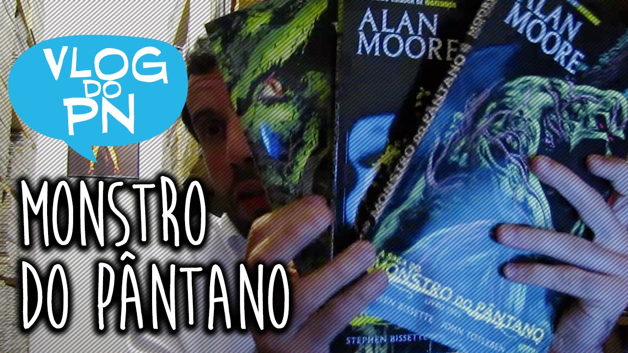 MONSTRO DO PÂNTANO da Panini | Vlog do PN#73