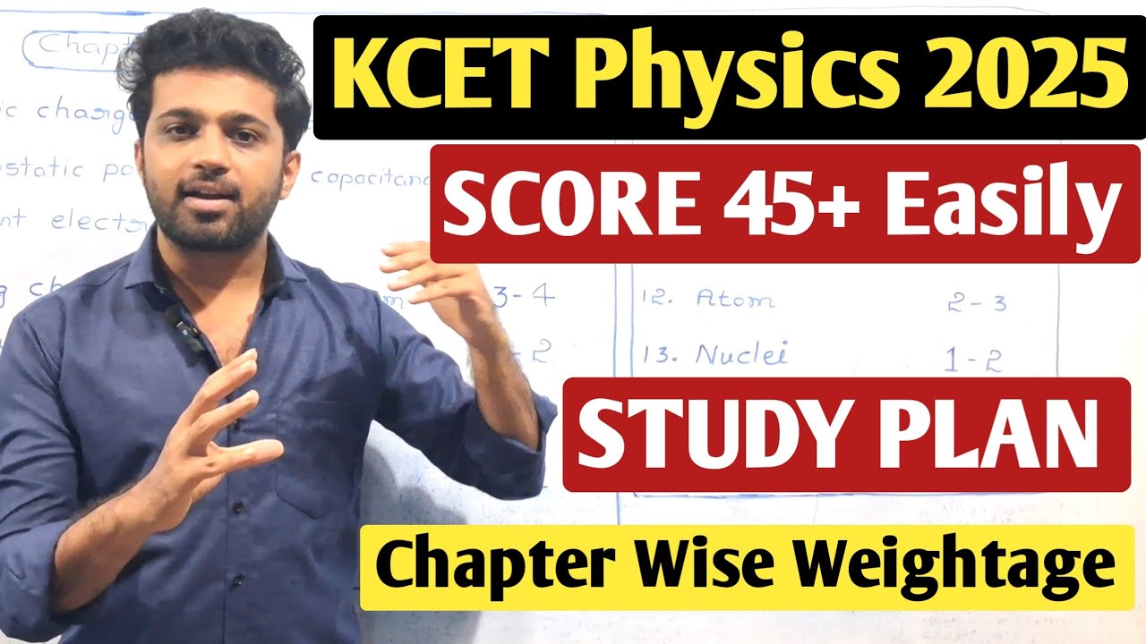 How to score 45+ easily in Physics? | KCET Physics 2025 | Important Chapters & Weightage