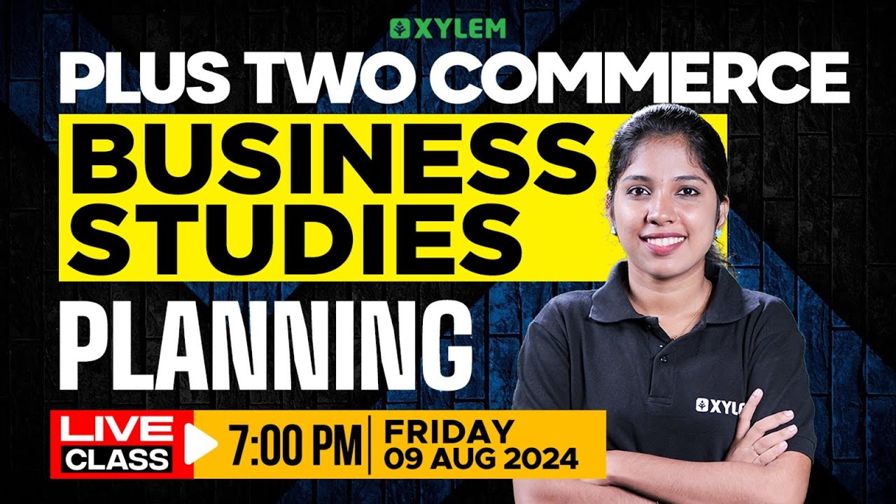 Plus Two Commerce - Business Studies |  Planning | Xylem Plus Two Commerce