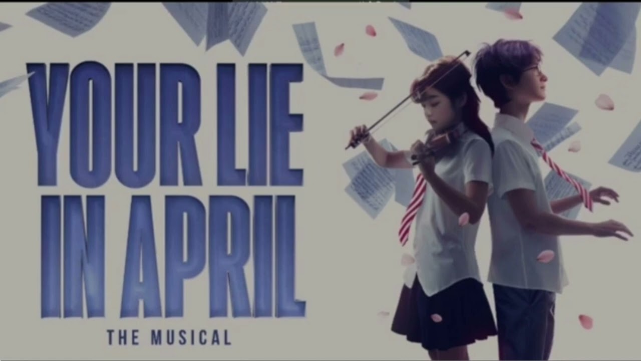 I Can Hear You - Your Lie In April The Musical London