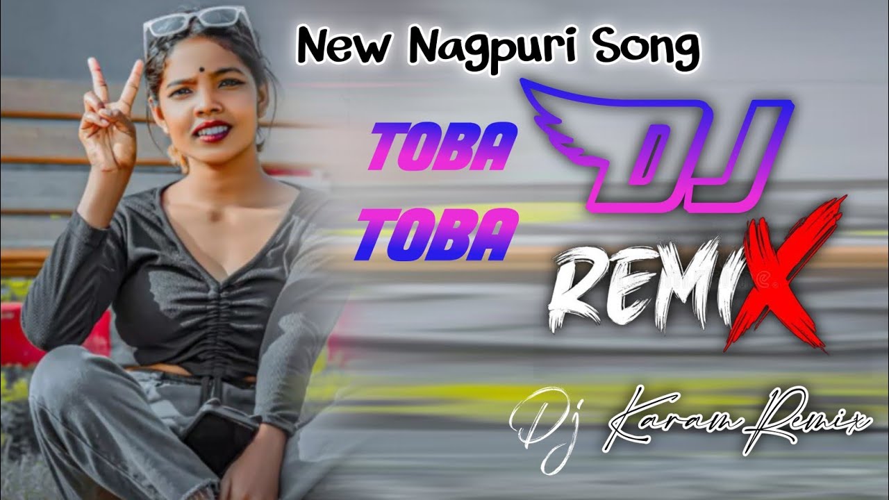 TOBA TOBA NEW NAGPURI REMIX SONG 2026 // DJ KARAM REMIX ♥️♥️