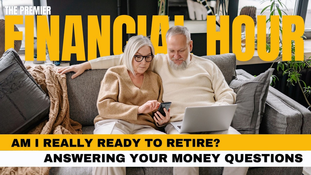 Are You Actually Ready to Retire at 65? | Premier Financial Hour
