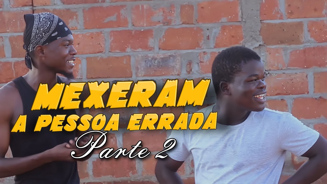 MEXERAM COM A PESSOA ERRADA parte 2