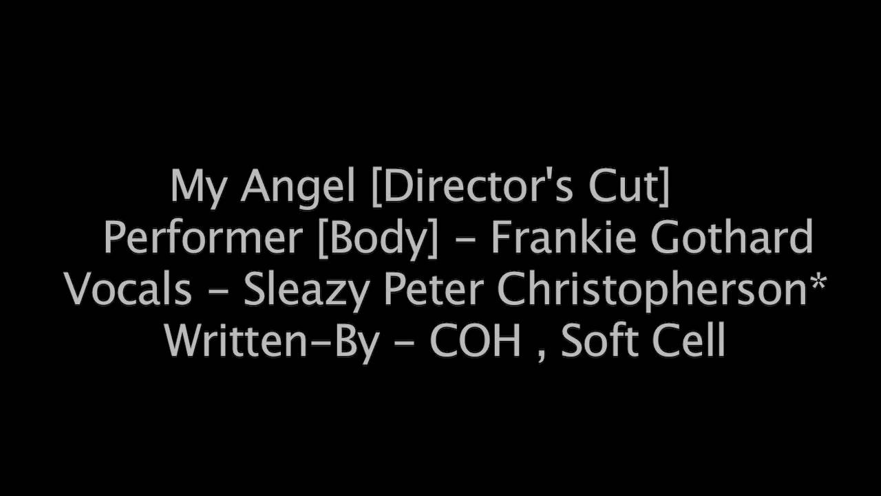 My Angel -Vocals - Sleazy Peter Christopherson 27 February 1955 -- 25 November 2010