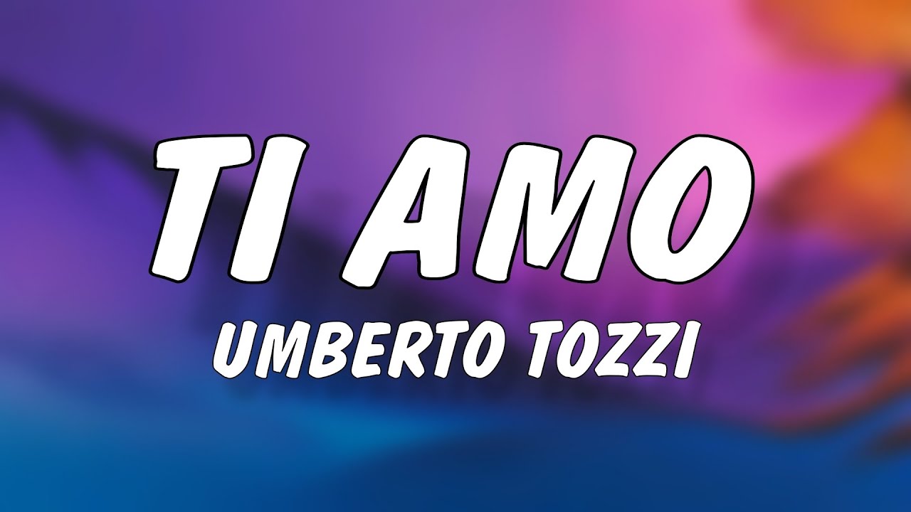 Umberto Tozzi - Ti Amo (Testo/Lyrics)