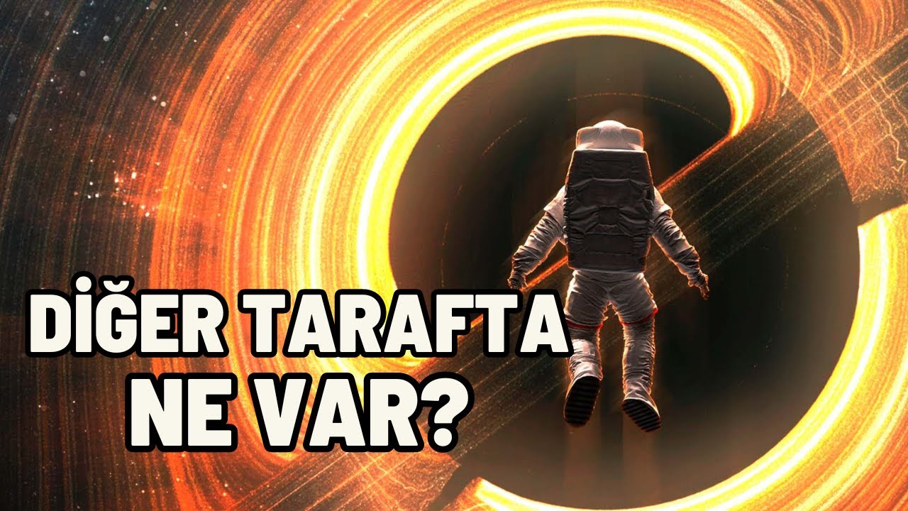 Bir Karadeliğin Diğer Tarafında Ne Var?