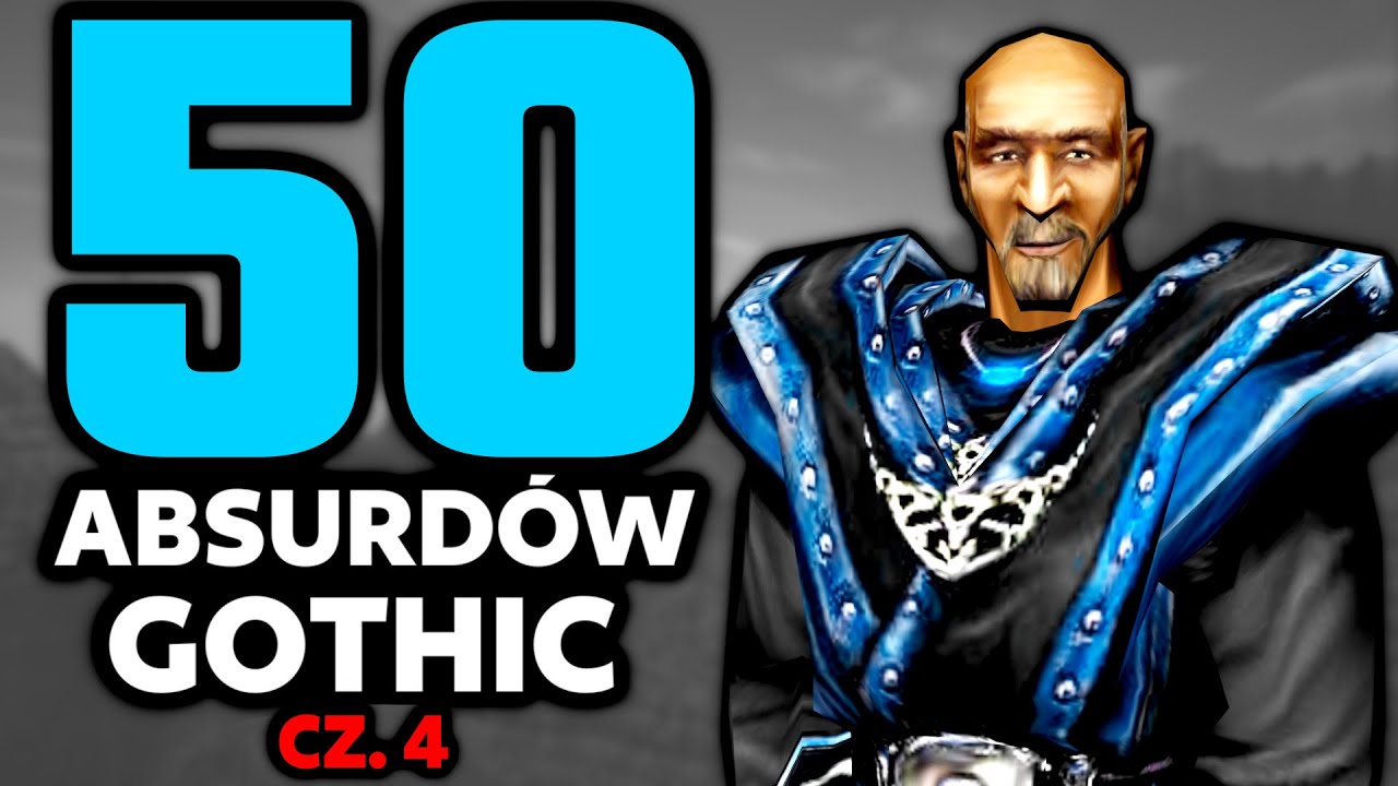 50 ABSURDÓW SERII GOTHIC cz. 4