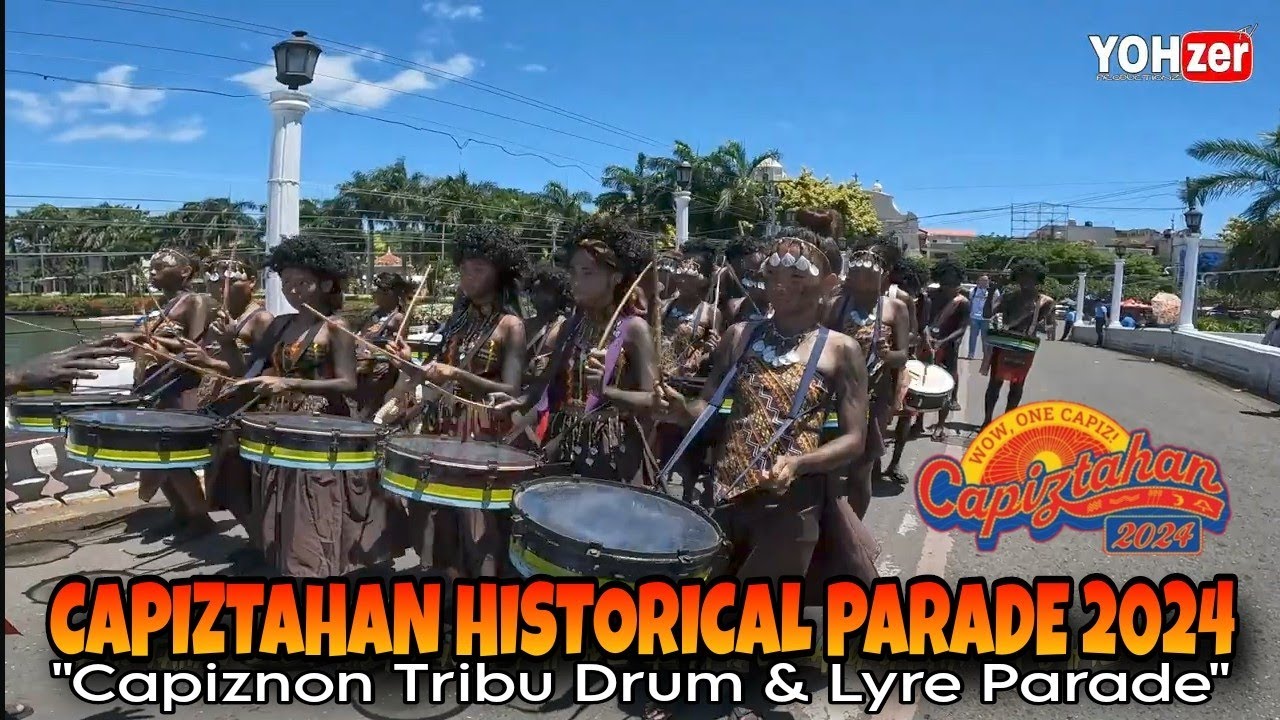 CAPIZtahan 2024 Historical Parade Tribu Drum & Lyre Parade ati sa Capiz