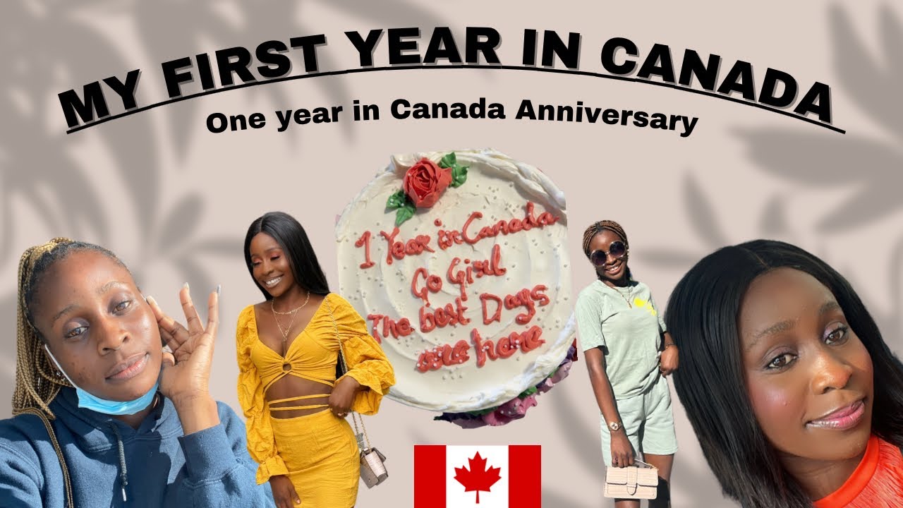 My first year in Canada🇨🇦Anniversary|One year of living in Canada 🇨🇦 as an international student