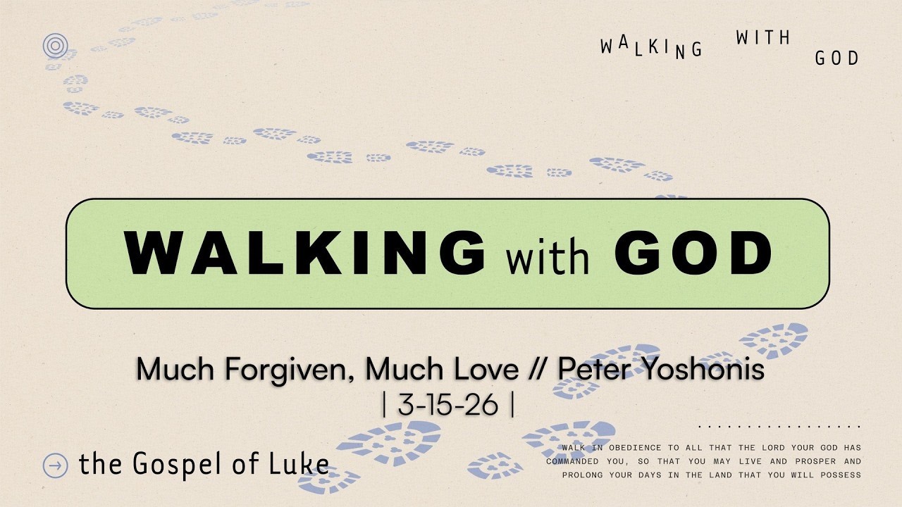 Much Forgiven, Much Love // Peter Yoshonis