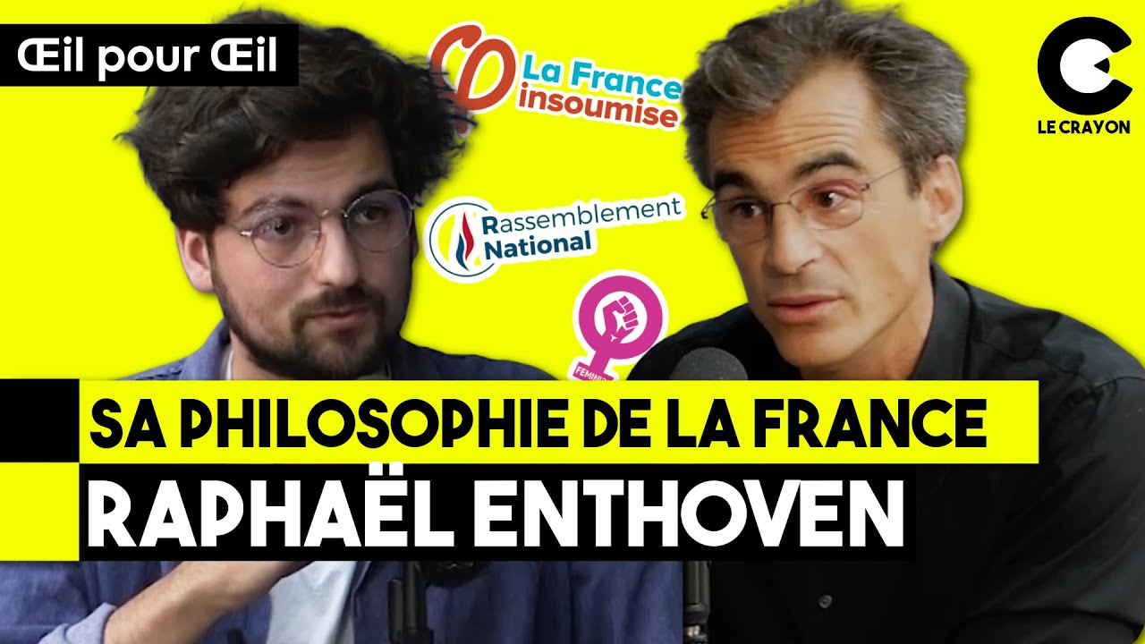 C'est quoi être français ? - Œil pour Œil avec Raphaël Enthoven